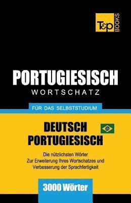 Portugiesisch - Wortschatz - fr das Selbststudium - Deutsch-Portugiesisch - 3000 Wrter 1