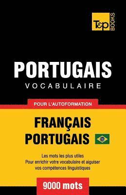 bokomslag Portugais Vocabulaire - Français-Portugais - pour l'autoformation - 9000 mots