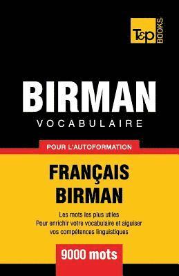 Vocabulaire Franais-Birman pour l'autoformation - 9000 mots 1