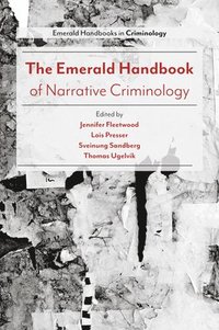 bokomslag The Emerald Handbook of Narrative Criminology