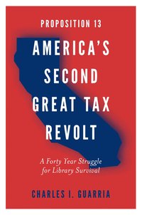 bokomslag Proposition 13 - America's Second Great Tax Revolt