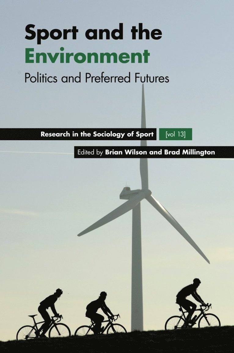 Brian Wilson, Brad Millington, Canada) Wilson, Brian (University of British Columbia, UK) Millington, Brad (University of Bath - Sport and the Environment, Inbunden