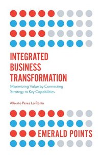 bokomslag Integrated Business Transformation