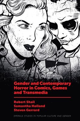bokomslag Gender and Contemporary Horror in Comics, Games and Transmedia