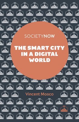 The Smart City in a Digital World 1