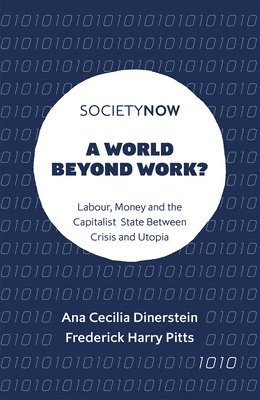 A World Beyond Work? 1