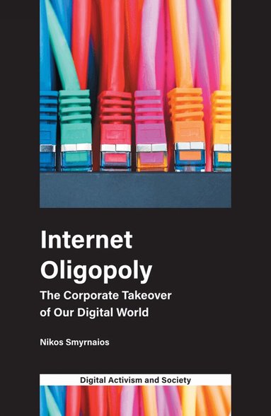 Nikos Smyrnaios, Athina Karatzogianni - Internet Oligopoly, Häftad