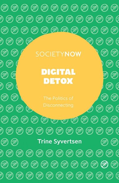 Trine Syvertsen - Digital Detox, Häftad