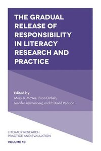 bokomslag The Gradual Release of Responsibility in Literacy Research and Practice