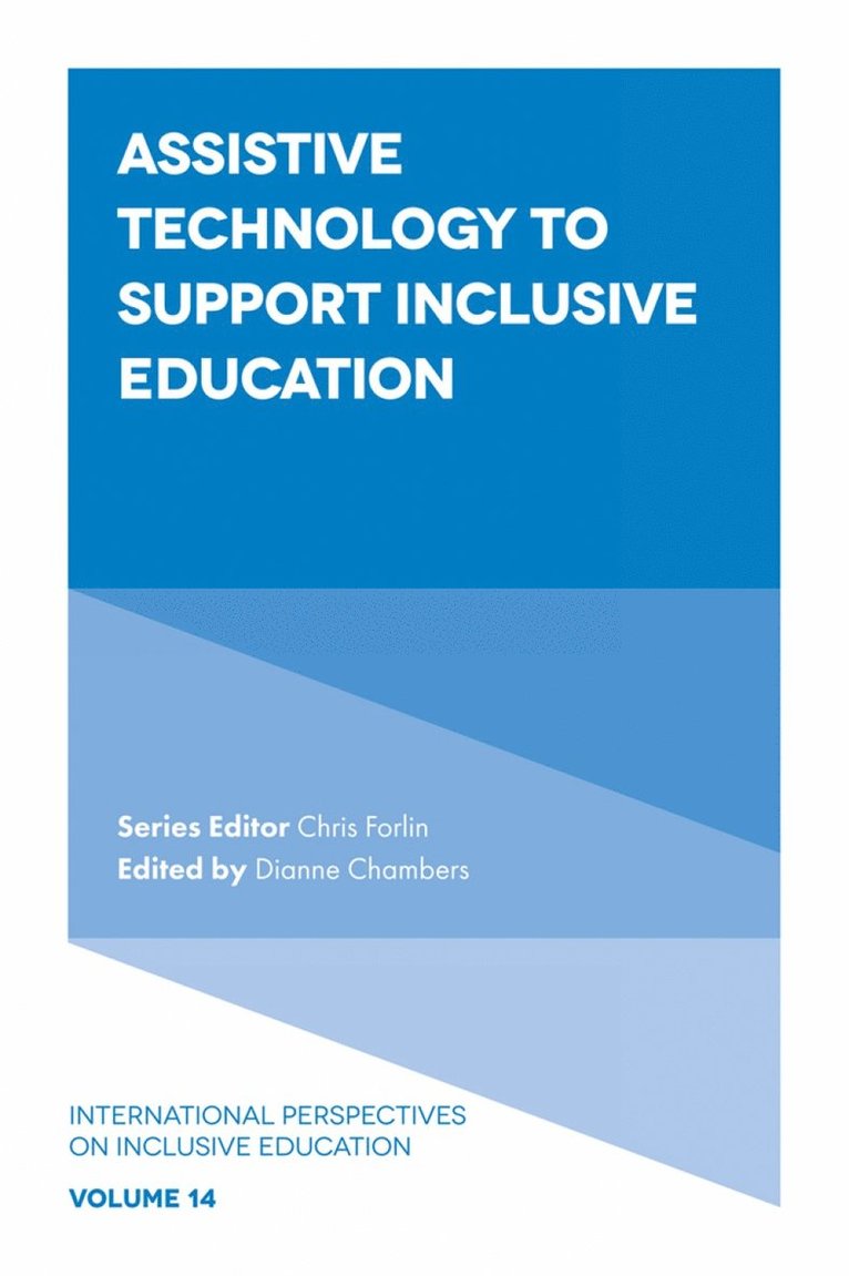 Dianne Chambers, Chris Forlin, Australia) Chambers, Dianne (University of Notre Dame - Assistive Technology to Support Inclusive Education, Inbunden
