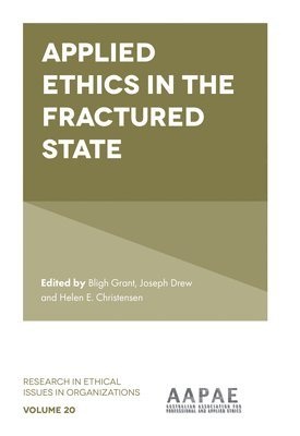 Applied Ethics in the Fractured State 1