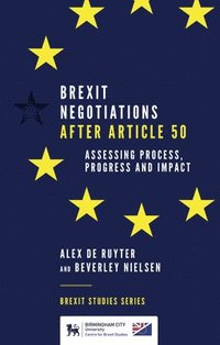bokomslag Brexit Negotiations After Article 50