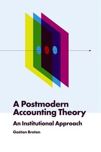 bokomslag Postmodern Accounting Theory