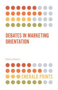 bokomslag Debates in Marketing Orientation