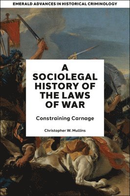 bokomslag A Socio-Legal History of the Laws of War