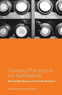 Funerary Practices in the Netherlands 1