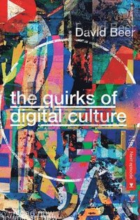 bokomslag The Quirks of Digital Culture