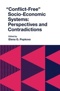 bokomslag &quot;Conflict-Free&quot; Socio-Economic Systems