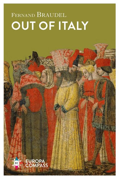 Fernand Braudel - Out of Italy, Häftad
