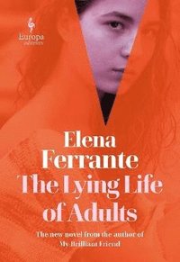 bokomslag Lying Life Of Adults: A Sunday Times Bestseller