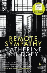 bokomslag Remote Sympathy: LONGLISTED FOR THE WOMEN'S PRIZE FOR FICTION 2022