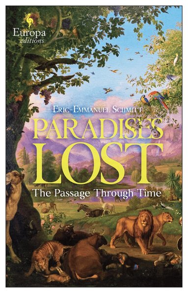 Eric-Emmanuel Schmitt - Paradises Lost, Häftad