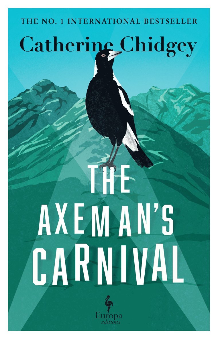 Catherine Chidgey - Axeman’s Carnival, Häftad