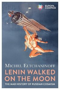 bokomslag Lenin Walked on the Moon