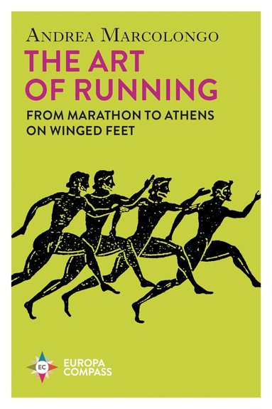 Andrea Marcolongo - Art of Running, Häftad