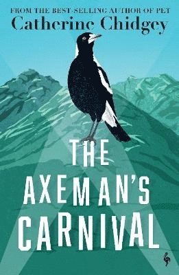 Catherine Chidgey - Axeman’s Carnival, Häftad