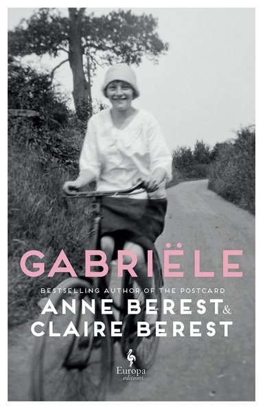 Anne Berest, Claire Berest - Gabriele, Inbunden
