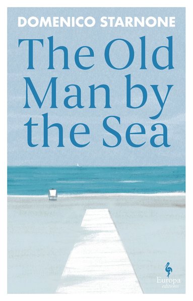Domenico Starnone - Old Man by the Sea, Häftad