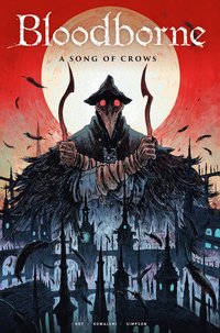 bokomslag Bloodborne: A Song of Crows