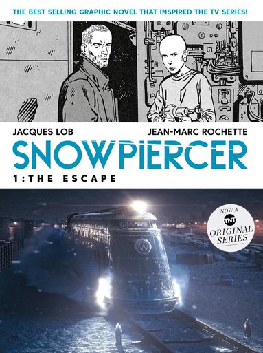 Jacques Lob - Snowpiercer 1: The Escape, Häftad