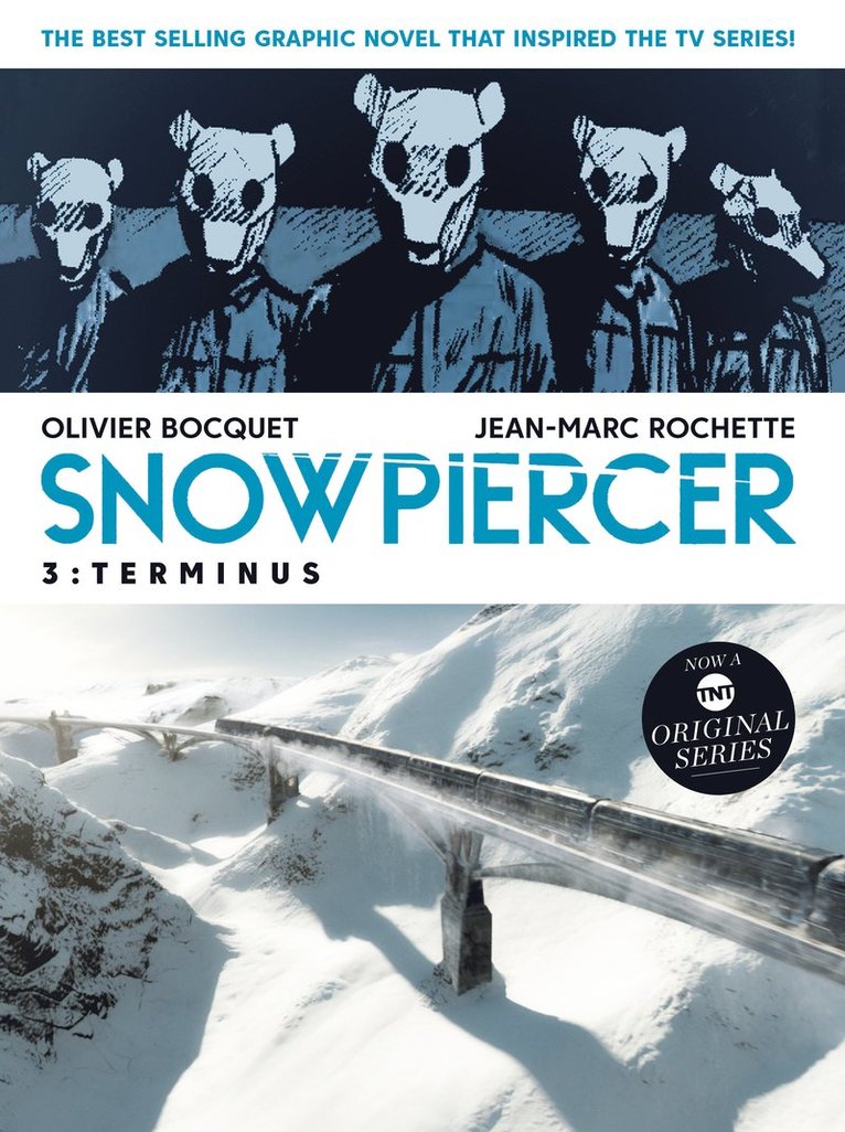 Olivier Bocquet, Jean-Marc Rochette - Snowpiercer Vol. 3: Terminus, Häftad