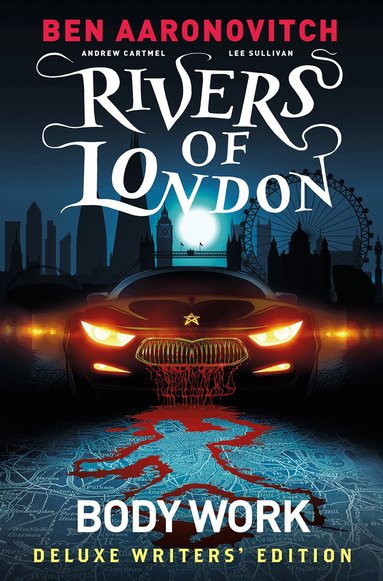 Ben Aaronovitch, Andrew Cartmel - Rivers of London Vol. 1: Body Work Deluxe Writers' Edition, Inbunden
