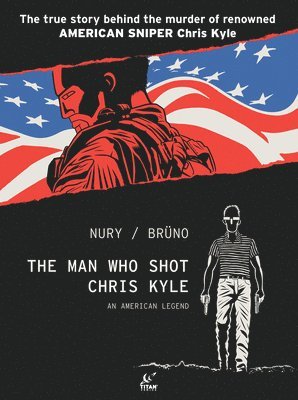 bokomslag The Man Who Shot Chris Kyle: An American Legend