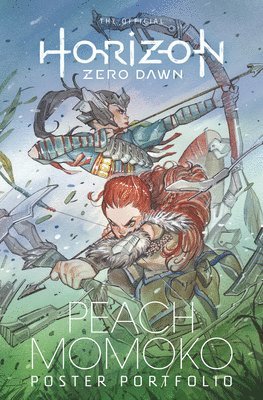 Peach Momoko - Official Horizon Zero Dawn Peach Momoko Poster Portfolio, Häftad