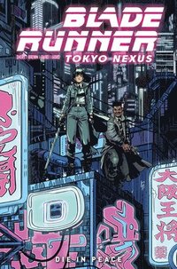 bokomslag Blade Runner: Tokyo Nexus: Die In Peace