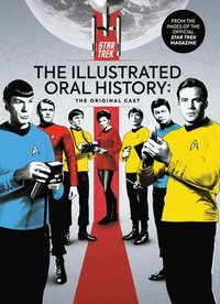 bokomslag Star Trek: The Illustrated Oral History: The Original Cast