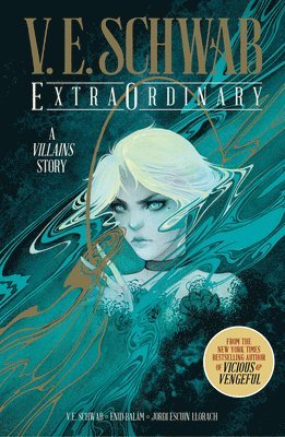 V.E. Schwab, V. E. Schwab, V E Schwab - ExtraOrdinary Anniversary Edition (Signed), Inbunden