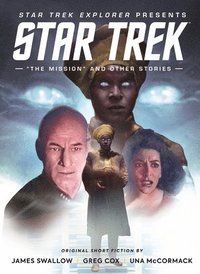 bokomslag Star Trek Explorer: &quot;The Mission&quot; and Other Stories