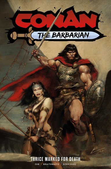 Jim Zub - Conan the Barbarian: Thrice Marked for Death Vol. 2, Häftad