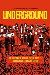 bokomslag Underground: Cursed Rockers and High Priestesses of Sound