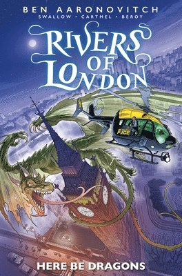 James Swallow, Andrew Cartmel, Ben Aaronovitch - Rivers of London: Here Be Dragons, Häftad