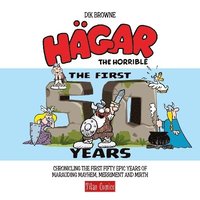 bokomslag Hagar the Horrible: The First 50 Years
