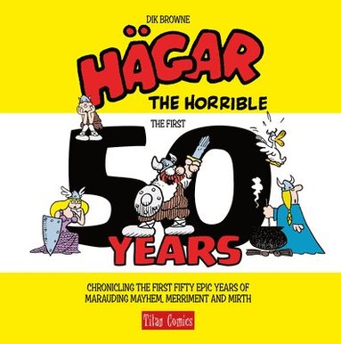 bokomslag Hagar the Horrible: The First 50 Years