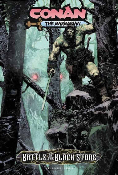 Jonas Scharf, Jim Zub - Conan the Barbarian: Battle Of The Black Stone, Häftad