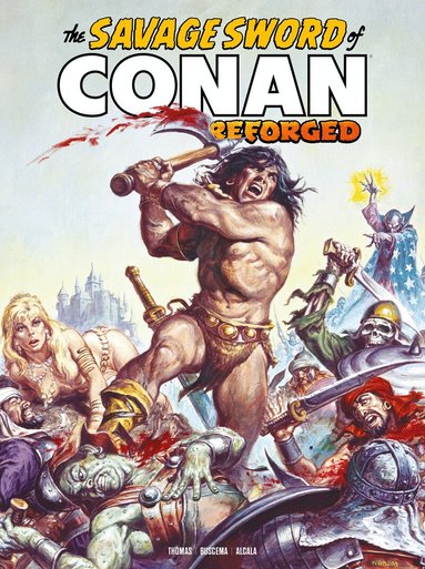 Roy Thomas - Savage Sword of Conan: Reforged Vol.2, Häftad