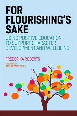 Frederika Roberts - For Flourishing's Sake, Häftad